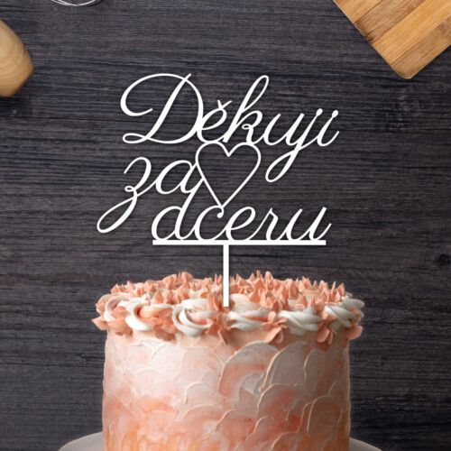 Dortový zápich Děkuji za dceru